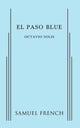 Book cover of: El Paso Blue. By: Octavio Solis