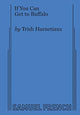 Book cover of: If You Can Get to Buffalo. By: Trish Harnetiaux