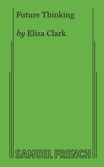Book cover of: Future Thinking. By: Eliza Clark