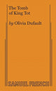 Book cover of: Tomb of King Tot. By: Olivia Dufault