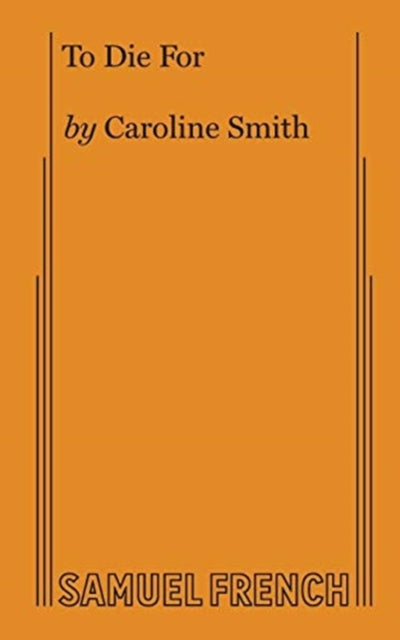 Book cover of: To Die For. By: Caroline Smith