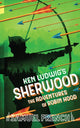 Book cover of: Ken Ludwig's Sherwood: The Adventures of Robin Hood. By: Ken Ludwig