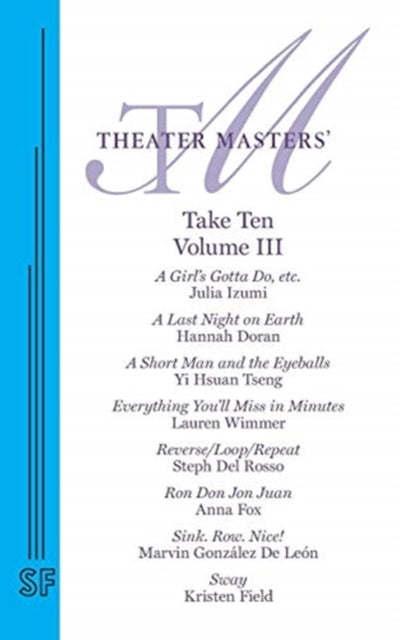Book cover of: Theater Masters' Take Ten Vol. 3. By: Julia Izumi