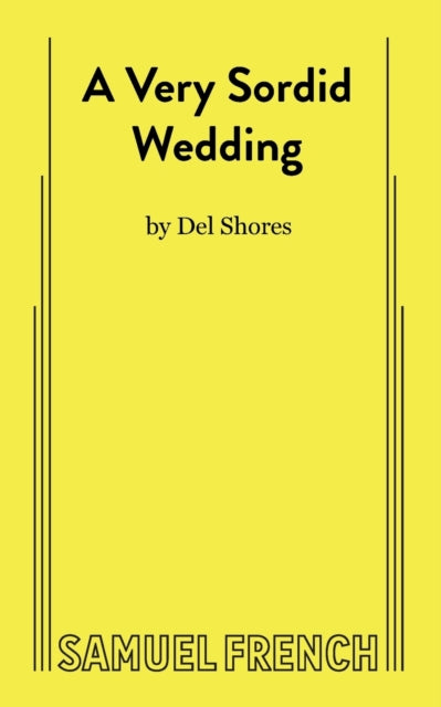 Book cover of: Very Sordid Wedding. By: Del Shores