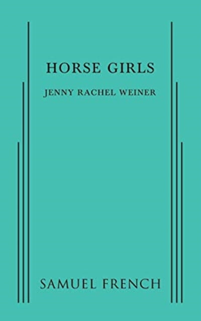 Book cover of: Horse Girls. By: Jenny Rachel Weiner