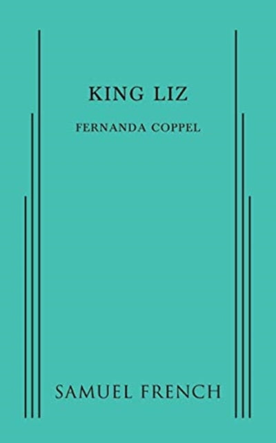 Book cover of: King Liz. By: Fernanda Coppel