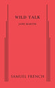 Book cover of: Wild Talk. By: Martin, Jane (Playwright)