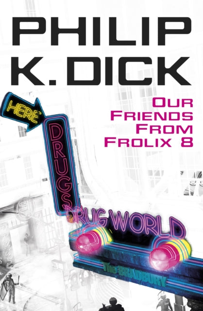 Book cover of: Our Friends From Frolix 8. By: Philip K. Dick