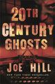 Book cover of: 20th Century Ghosts. By: Joe Hill