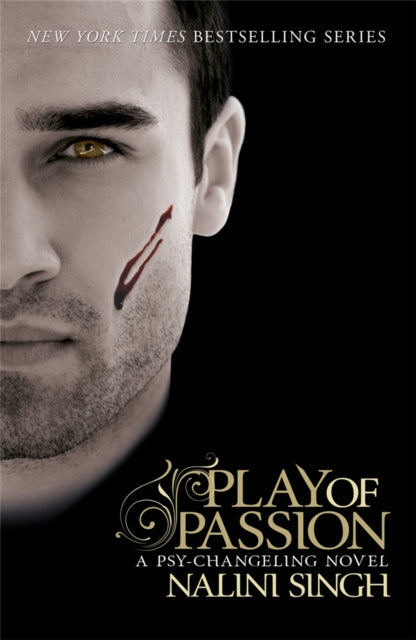 Book cover of: Play of Passion. By: Nalini Singh