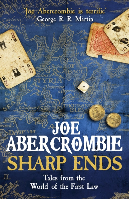 Sharp Ends, Stories from the World of The First Law 9780575104693 Joe Abercrombie