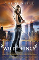 Book cover of: Wild Things. By: Chloe Neill