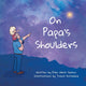 Book cover of: On Papa's Shoulders