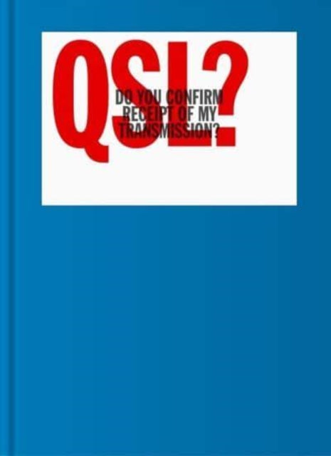 Book cover of: QSL? (Do You Confirm Receipt of My Transmission?). By: Jesse Reed