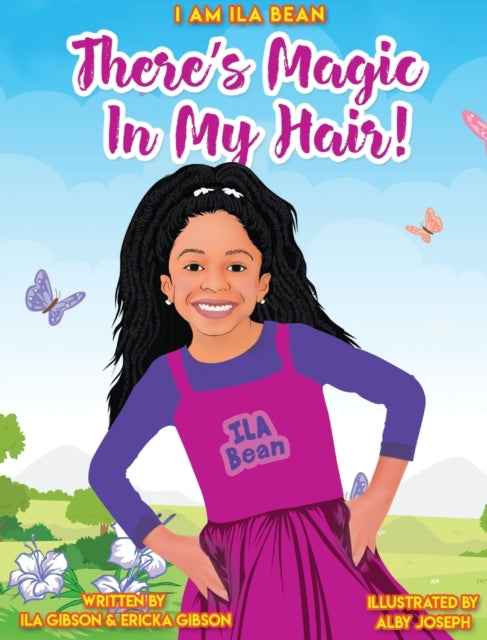 Book cover of: There's Magic In My Hair!. By: Ila Gibson