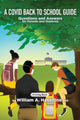 Book cover of: Covid Back To School Guide. By: William A Haseltine