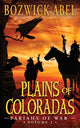 Book cover of: Plains of Coloradas. By: Bozwick Abel