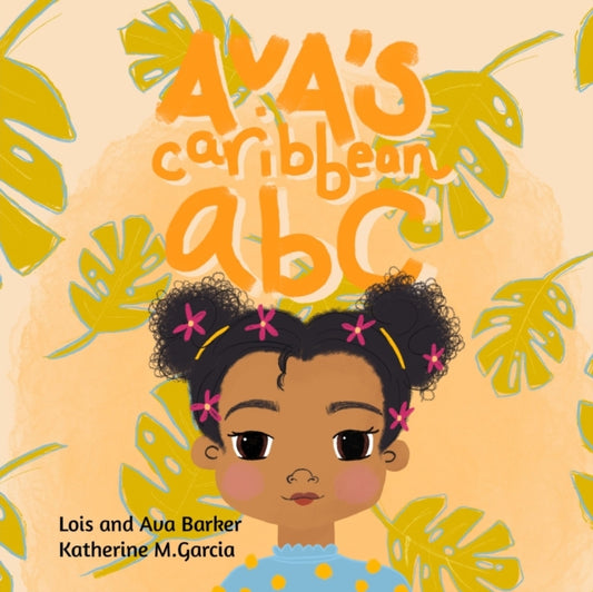 Book cover of: Ava's Caribbean ABC. By: Dr. Lois Marshall Barker