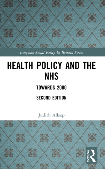 Book cover of: Health Policy and the NHS