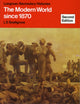 Book cover of: Modern World Since 1870, the New Edition. By: L. E. Snellgrove