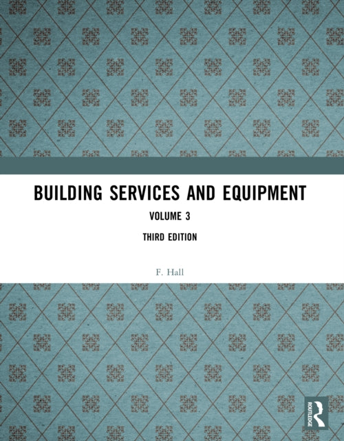 Book cover of: Building Services and Equipment. By: F. Hall