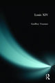 Book cover of: Louis XIV. By: Geoffrey Treasure