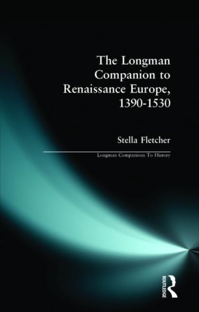 Book cover of: Longman Companion to Renaissance Europe, 1390-1530