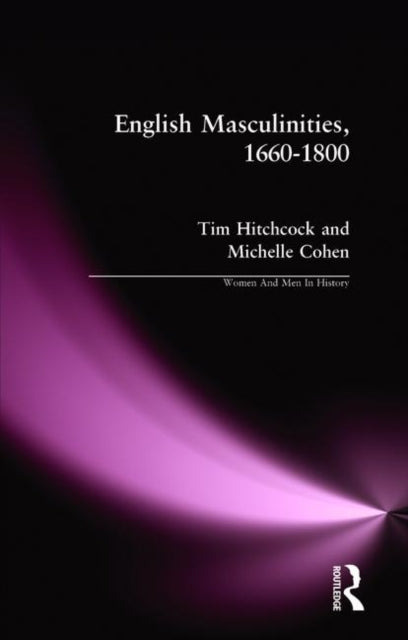 Book cover of: English Masculinities, 1660-1800