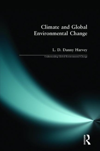 Book cover of: Climate and Global Environmental Change. By: Danny Harvey