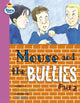 Book cover of: Mouse and the Bullies Part 2 Story Street Fluent Step 12 Book 2. By: Martin Coles