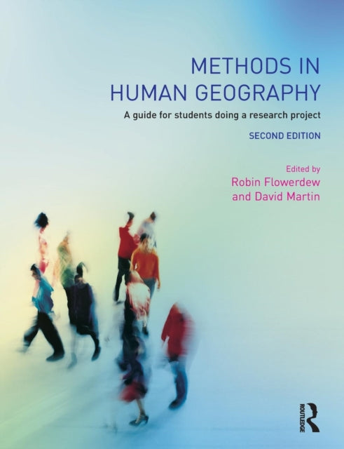 Book cover of: Methods in Human Geography. By: Robin Flowerdew