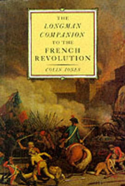 Book cover of: Longman Companion to the French Revolution. By: Colin Jones