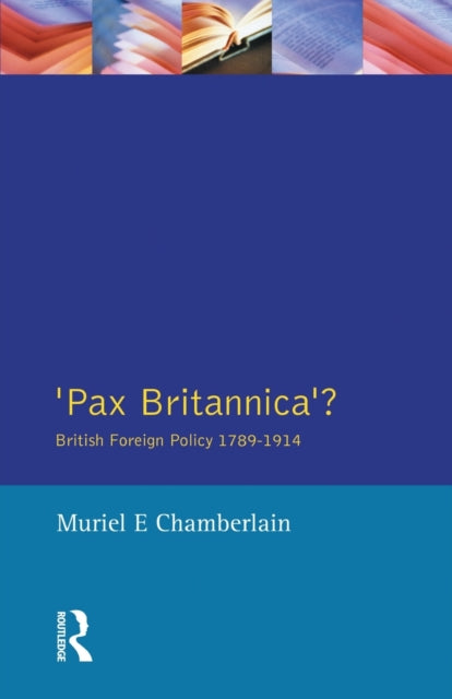 Book cover of: Pax Britannica?. By: Muriel E. Chamberlain