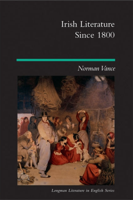Book cover of: Irish Literature Since 1800. By: Norman Vance