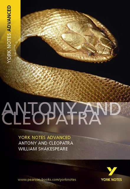 Book cover of: Antony and Cleopatra (York Notes Advanced) English Literature Study Guide - for 2026, 2027 exams. By: William Shakespeare