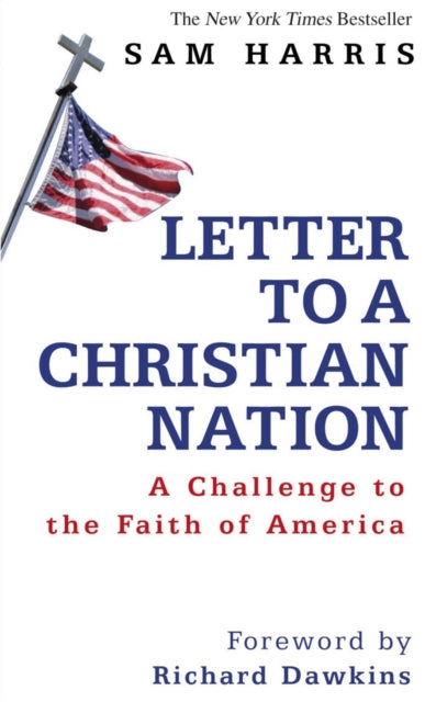 Letter to a Christian Nation, A Challenge to the Faith of America 9780593058978 Sam Harris