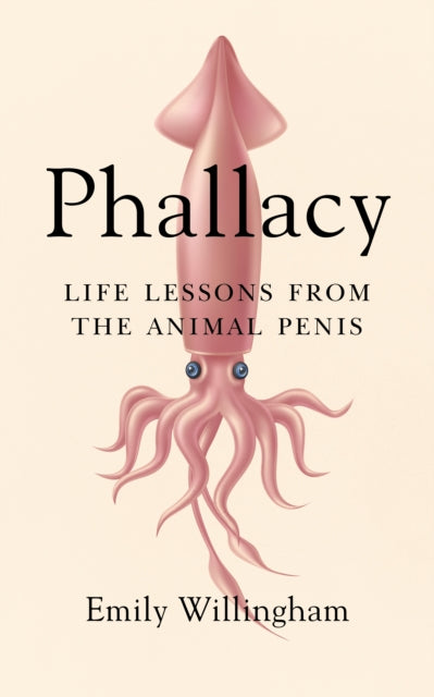 Book cover of: Phallacy. By: Emily Willingham