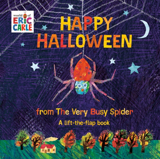 Book cover of: Happy Halloween from The Very Busy Spider. By: Eric Carle