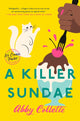 Book cover of: Killer Sundae. By: Abby Collette