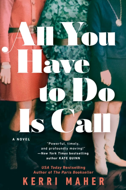 Book cover of: All You Have to Do Is Call. By: Kerri Maher