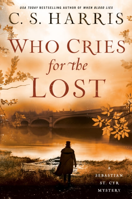 Book cover of: Who Cries for the Lost. By: C. S. Harris