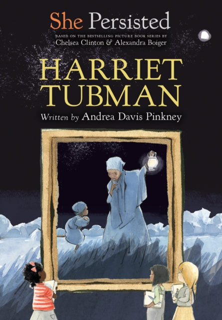 Book cover of: She Persisted: Harriet Tubman. By: Andrea Davis Pinkney