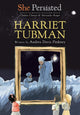 Book cover of: She Persisted: Harriet Tubman. By: Andrea Davis Pinkney