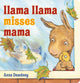 Book cover of: Llama Llama Misses Mama. By: Anna Dewdney