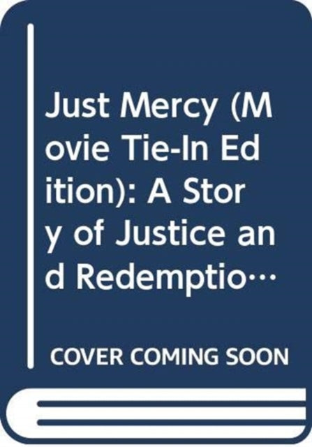Book cover of: Just Mercy. By: Bryan Stevenson