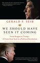 Book cover of: We Should Have Seen It Coming. By: Gerald F. Seib