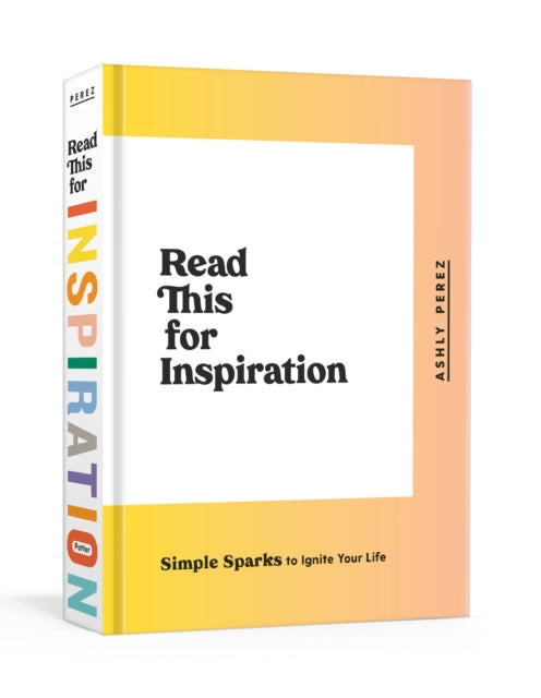 Book cover of: Read This for Inspiration. By: Ashly Perez
