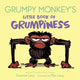 Book cover of: Grumpy Monkey's Little Book of Grumpiness. By: Suzanne Lang