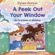 Book cover of: Peek Out Your Window: My First Book of Weather. By: Dylan Dreyer