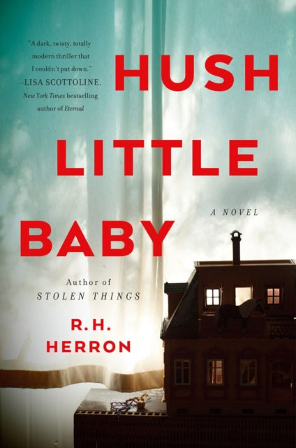 Book cover of: Hush Little Baby. By: R. H. Herron
